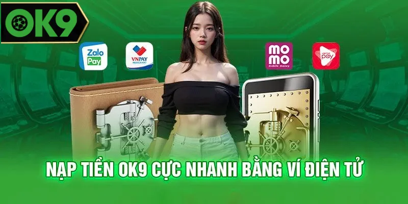 Cách nạp vốn cá cược vào tài khoản qua ví điện tử