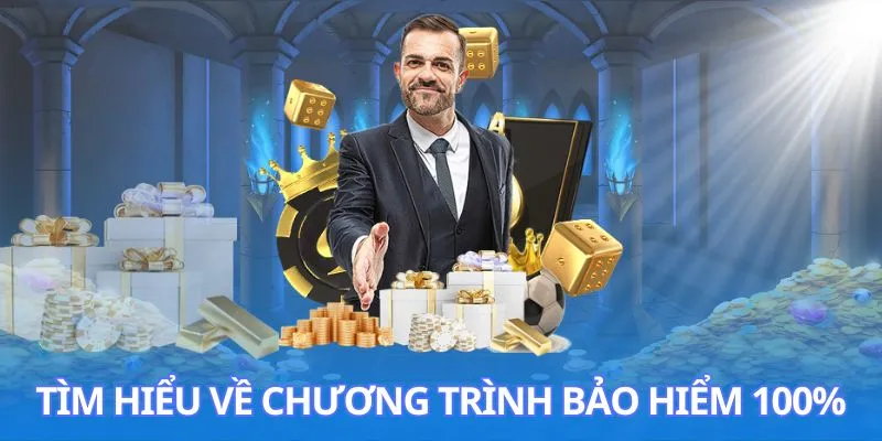 Tìm hiểu về chương trình bảo hiểm 100%