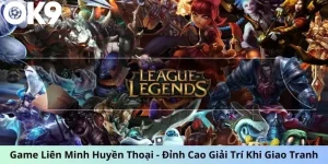 game liên minh huyền thoại